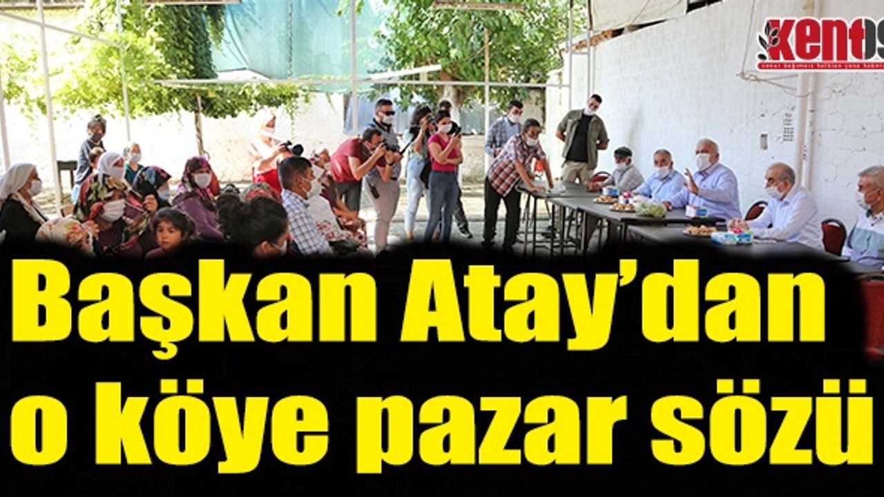 Başkan Atay'dan Kızılcaköy'e köylü pazarı sözü