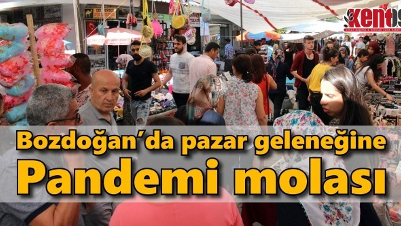 Bozdoğan'da geleneksel Gencer Pazarı'na pandemi molası