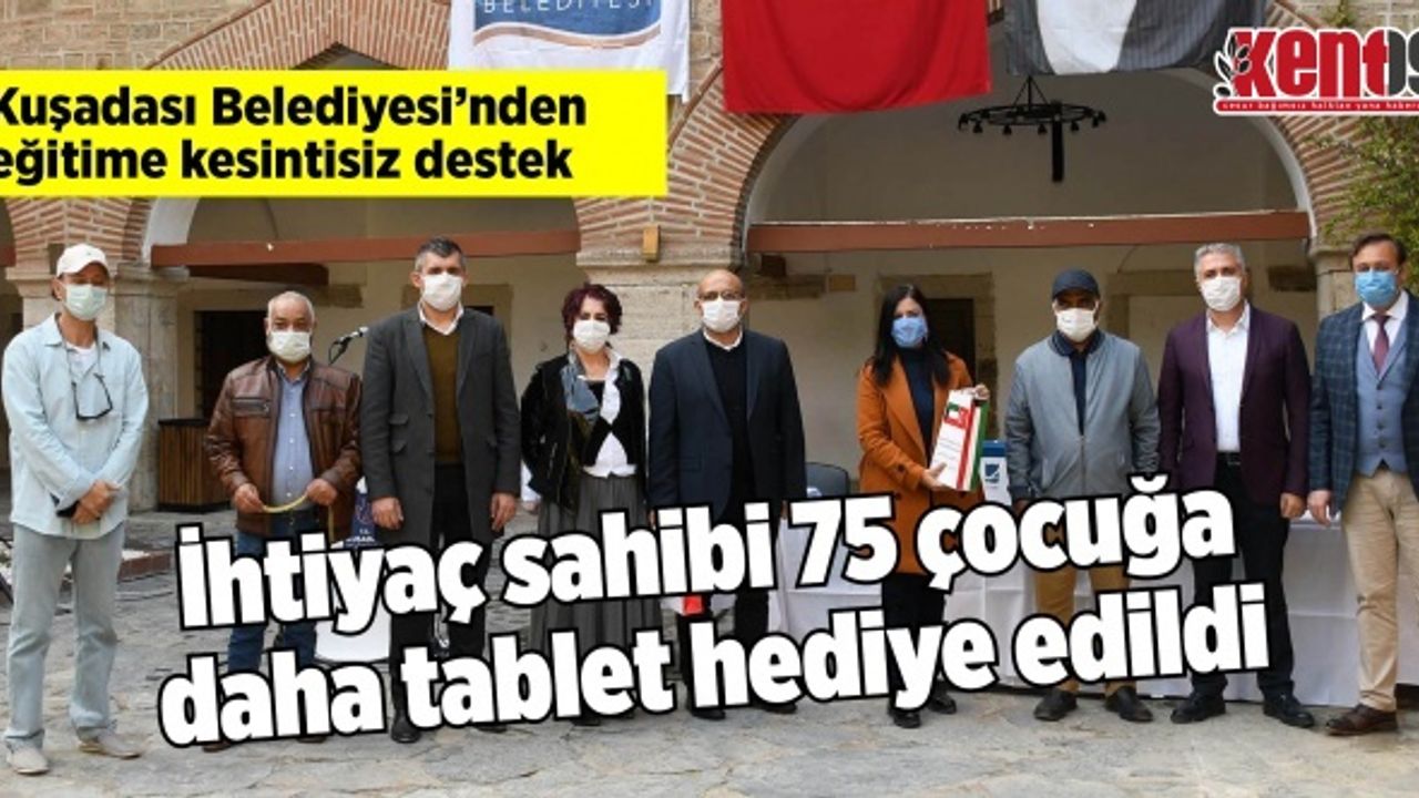 İhtiyaç sahibi 75 çocuğa daha tablet hediye edildi