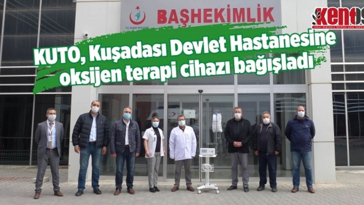 KUTO, Kuşadası Devlet Hastanesine oksijen terapi cihazı bağışladı