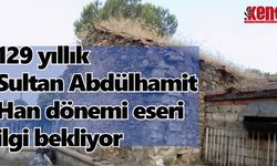 129 yıllık Sultan Abdülhamit Han dönemi eseri ilgi bekliyor