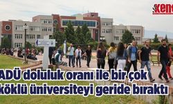 ADÜ doluluk oranı ile bir çok köklü üniversiteyi geride bıraktı