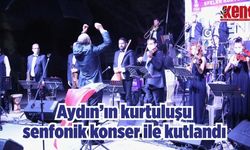 Aydın’ın kurtuluşu  senfonik konser ile kutlandı