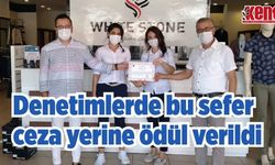 Denetimlerde bu sefer ceza yerine ödül verildi