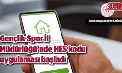 Gençlik Spor İl Müdürlüğü’nde HES kodu uygulaması başladı