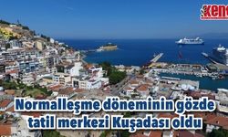 Normalleşme döneminin gözde tatil merkezi Kuşadası oldu