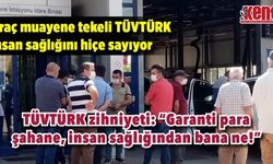 Araç muayene tekeli TÜVTÜRK insan sağlığını hiçe sayıyor