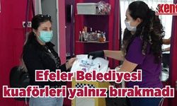 Efeler Belediyesi kuaförleri yalnız bırakmadı