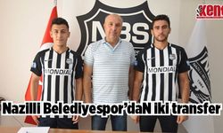 Nazilli Belediyespor'dan iki transfer