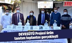 DEVESÜTÜ Projesi ürün tanıtım toplantısı gerçekleşti