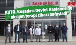 KUTO, Kuşadası Devlet Hastanesine oksijen terapi cihazı bağışladı
