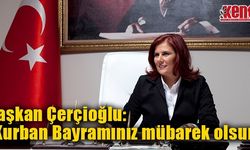 Başkan Çerçioğlu: “Kurban Bayramınız mübarek olsun”
