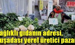Sağlıklı gıdanın adresi, Kuşadası yerel üretici pazarı