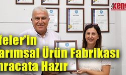 Efeler’in Tarımsal Ürün Fabrikası İhracata Hazır