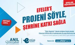 "Efeler'e projeni söyle şehrine katkı sağla"