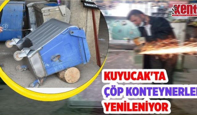 Kuyucak'ta çöp konteynerleri yenileniyor