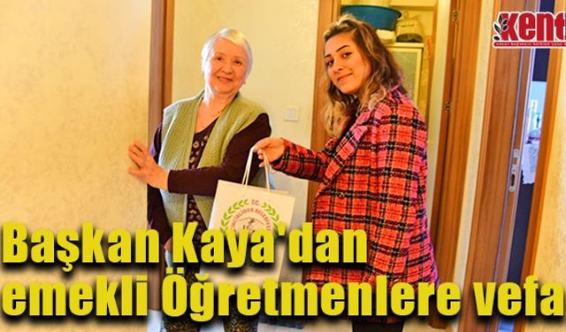 Başkan Kaya'dan emekli Öğretmenlere vefa