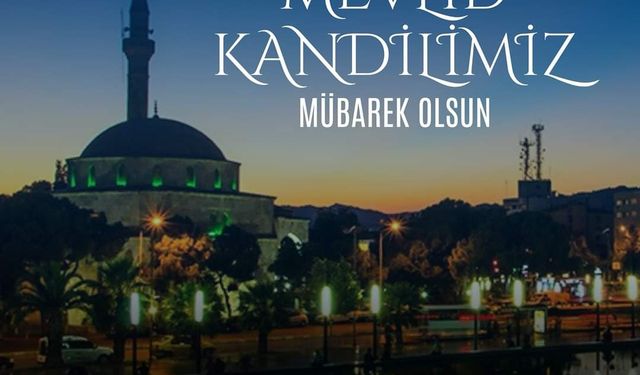 Başkan Çerçioğlu Mevlid Kandilini kutladı